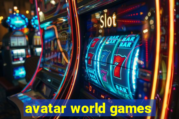 avatar world games